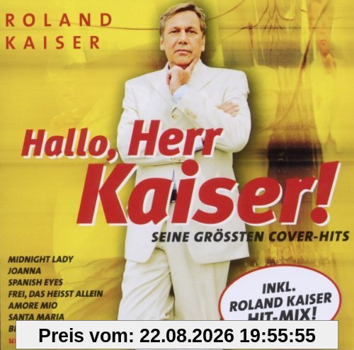 Hallo Herr Kaiser! Seine Größten Cover-Hits