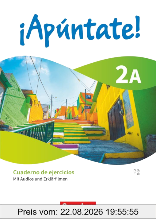 ¡Apúntate! Band 2 - Ausgabe 2024 - Cuaderno de ejercicios 2A - Mit Audios und Erklärfilmen: Lernjahr 3