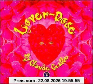 Lover Dose by CLAUDE CHALLE Dcd