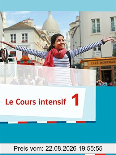 Le Cours intensif / Vokabel- und Verbenlernheft mit virtuellem Vokabeltrainer online: Französisch als 3. Fremdsprache