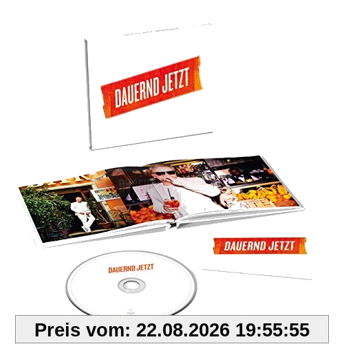 Dauernd Jetzt (Limitierte Special Edition inklusive Bonus Tracks)
