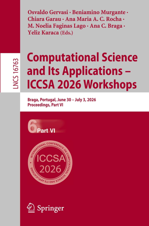 Computational Science and Its Applications - ICCSA 2026 Workshops