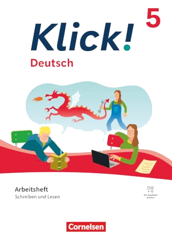 Klick! - Fächerübergreifendes Lehrwerk für Lernende mit Förderbedarf - Deutsch - Ausgabe ab 2024 - 5. Schuljahr: Schreiben und Lesen - Arbeitsheft mit Lösungen - Mit digitalen Medien
