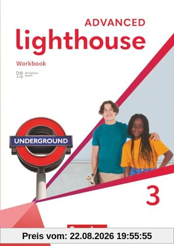 Lighthouse - Advanced Edition - Band 3: 7. Schuljahr: Workbook - Mit Audios, Erklärfilmen und Lösungen