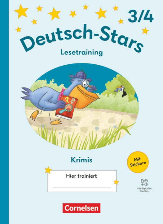 Deutsch-Stars - Lesetraining Ausgabe ab 2025 - 3./4. Schuljahr: Lesetraining für Krimifans - Übungsheft - Mit Lösungen und digitalen Medien