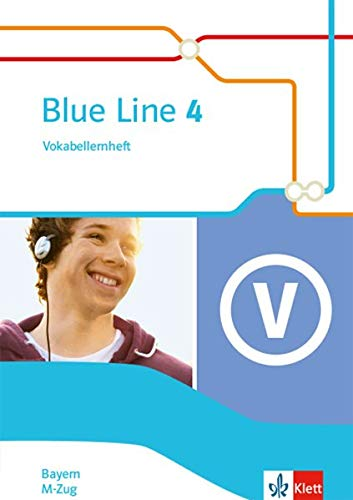 Blue Line 4 M-Zug. Ausgabe Bayern: Vokabellernheft Klasse 8: Vokabellernheft M-Zug Klasse 8 (Blue Line. Ausgabe für Bayern ab 2017)