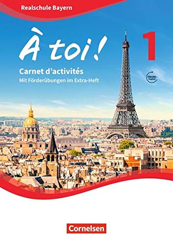 À toi ! - Bayern: Band 1 - Carnet d'activités mit interaktiven Übungen auf scook.de: Mit eingelegtem Förderheft und Audios online