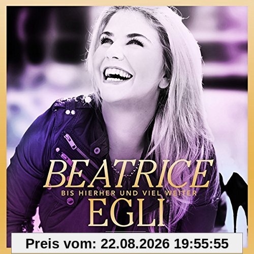 Bis Hierher und Viel Weiter (Gold Edition)