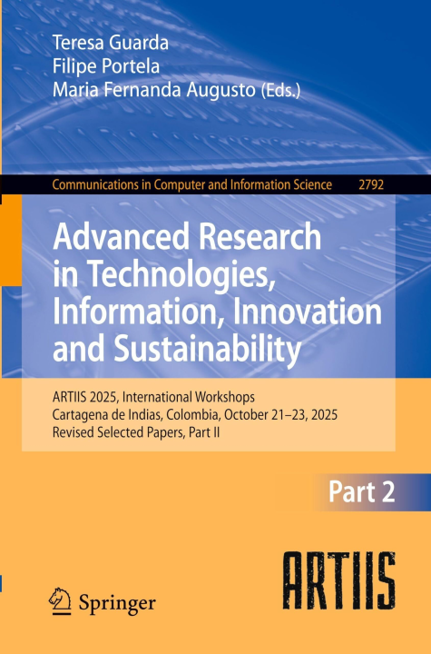 Advanced Research in Technologies Information Innovation and Sustainability