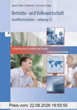 Betriebs- und Volkswirtschaft. Band 2: Qualifikationsphase - Jahrgang 12 - Niedersachsen