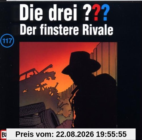 Die drei Fragezeichen - Folge 117: Der finstere Rivale