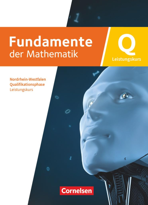 Fundamente der Mathematik - Nordrhein-Westfalen ab 2019 - Qualifikationsphase - Leistungskurs: Schuljahr 12/13: Schulbuch - Mit digitalen Hilfen und interaktiven Zwischentests