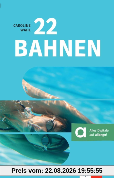 22 Bahnen: Lektüre mit digitalen Extras (BNE - Bibliothek Nachhaltige Entwicklung)
