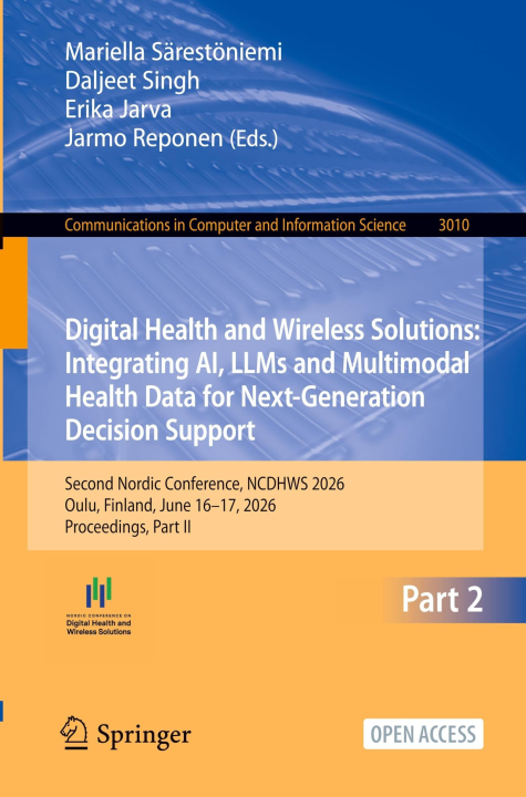 Digital Health and Wireless Solutions: Integrating AI, LLMs and Multimodal Health Data for Next-Generation Decision Support