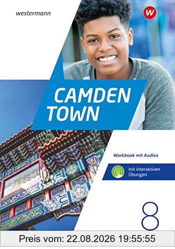 Camden Town 8. Workbook mit Audios und interaktiven Übungen. Allgemeine Ausgabe für Gymnasien: Ausgabe 2020