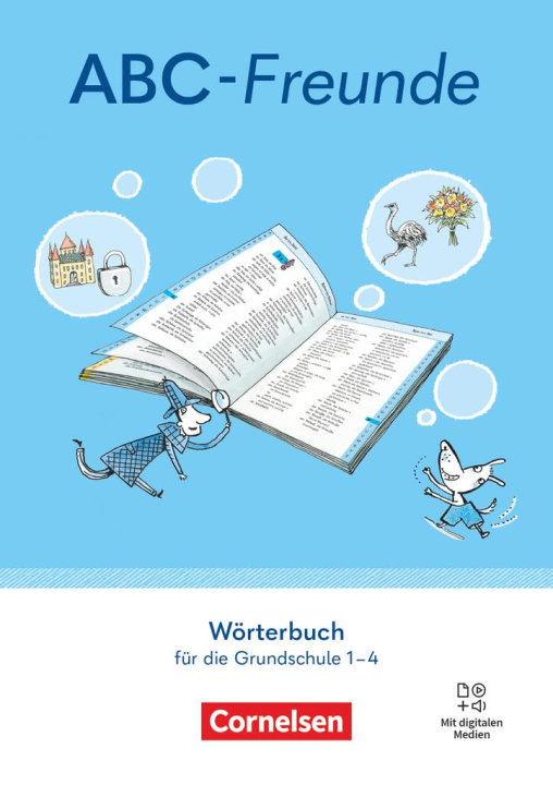 ABC-Freunde - Für das 1. bis 4. Schuljahr - Östliche Bundesländer und Berlin - Ausgabe 2025 - 1.-4. Schuljahr: Wörterbuch - Mit digitalen Medien ... und Berlin - Ausgabe 2025, 1.-4. Schuljahr)