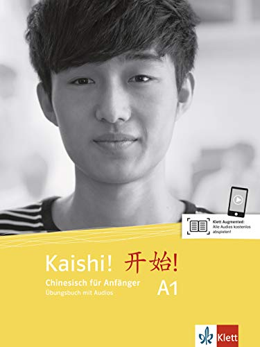 Kaishi A1: Chinesisch für Studierende. Übungsbuch mit Audios