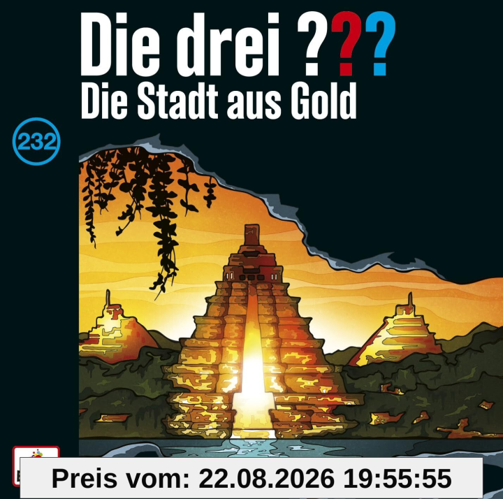 Die drei ??? 232: Die Stadt aus Gold (Fragezeichen)