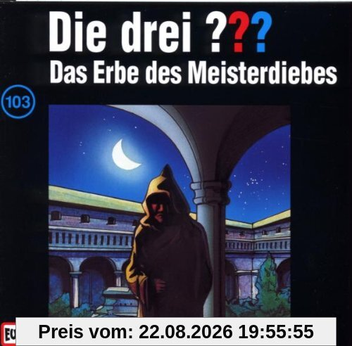 Drei Fragezeichen - Folge 103: Das Erbe des Meisterdiebes