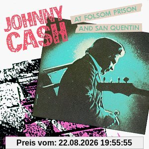 At Folsom Prison and San Quentin