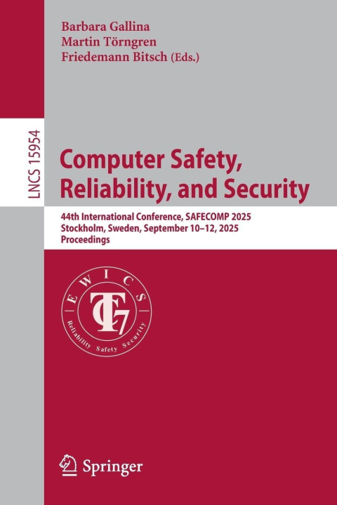 Computer Safety Reliability and Security