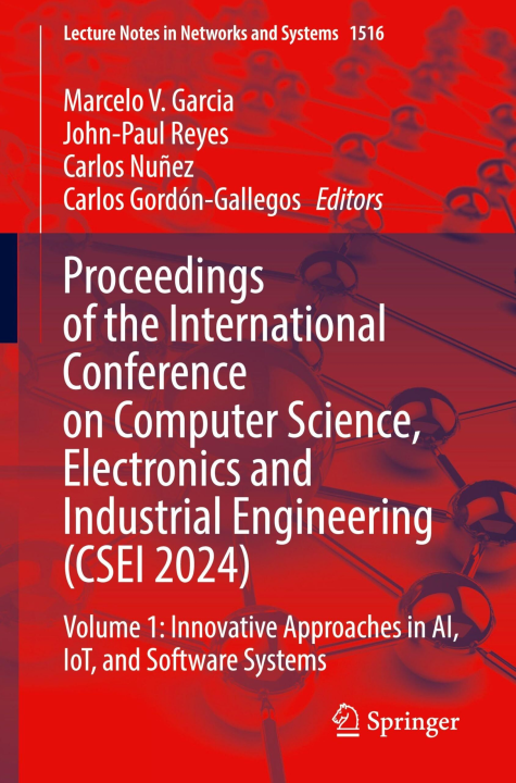 Proceedings of the International Conference on Computer Science Electronics and Industrial Engineering (CSEI 2024)