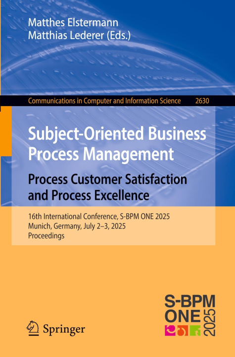 Subject-Oriented Business Process Management. Process Customer Satisfaction and Process Excellence