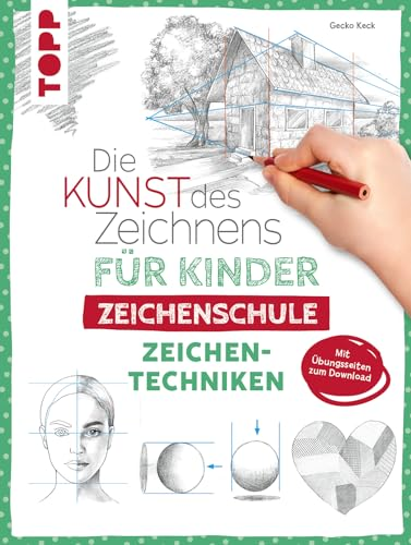 Die Kunst des Zeichnens für Kinder Zeichenschule - Zeichentechniken