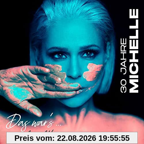 30 Jahre Michelle - Das war's...noch nicht! (Deluxe CD)