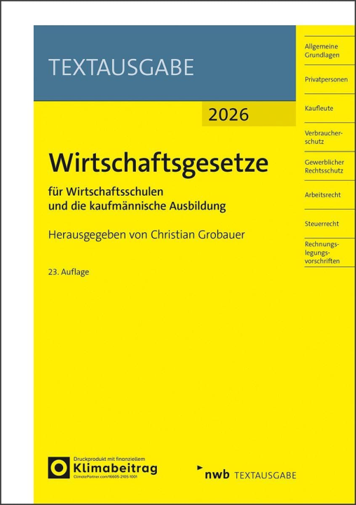 Wirtschaftsgesetze für Wirtschaftsschulen und die kaufmännische Ausbildung: Ausgabe 2026 (NWB Textausgabe)