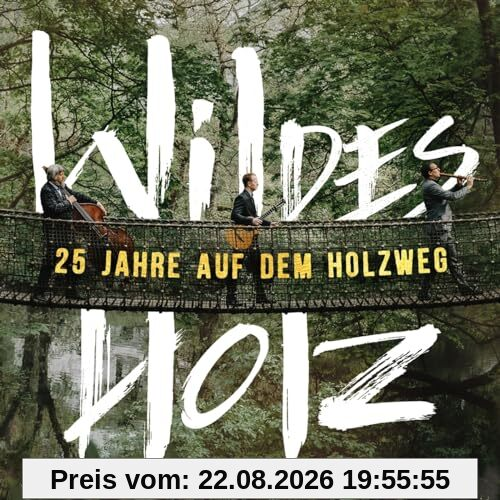 25 Jahre auf dem Holzweg
