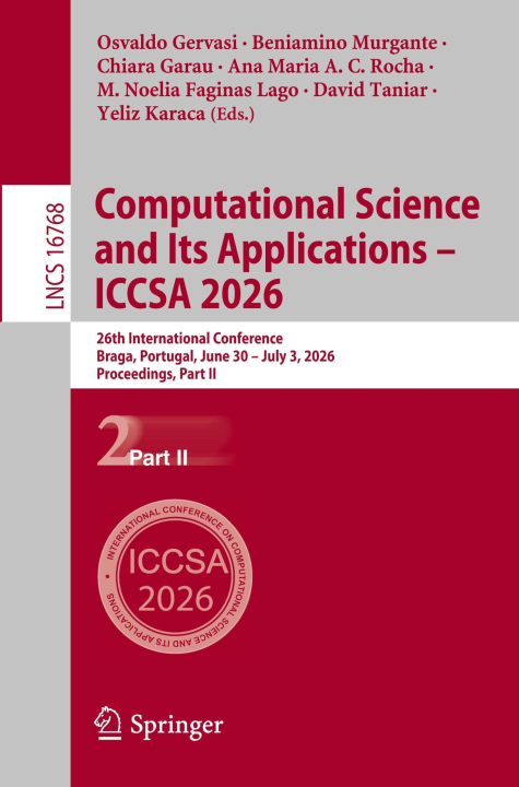 Computational Science and Its Applications - ICCSA 2026