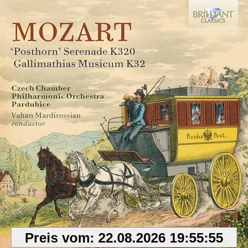 Mozart:'Posthorn' Serenade K320,Gallimathias Music