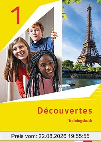 Découvertes 1. Ausgabe 1. oder 2. Fremdsprache: Trainingsbuch mit Audiomaterial 1. Lernjahr (Découvertes. Ausgabe 1. oder 2. Fremdsprache ab 2020)