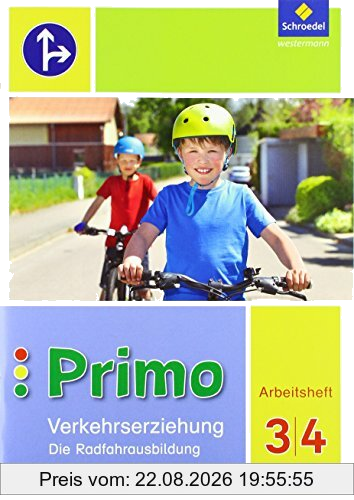Primo.Verkehrserziehung - Ausgabe 2017: Die Radfahrausbildung: Arbeitsheft 3 / 4