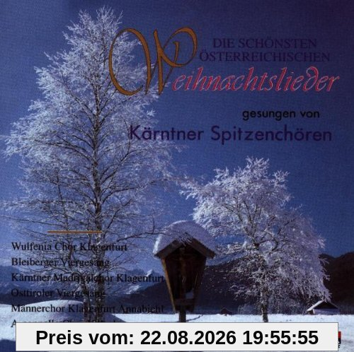 Die schönsten österreichischen Weihnachtslieder gesungen von Kärntner Chören (Weihnachten - Kärnten)