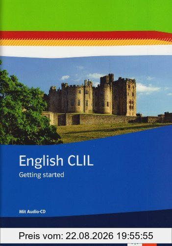English CLIL. Getting startet. Arbeitsheft mit Audio-CD Klasse 5/6