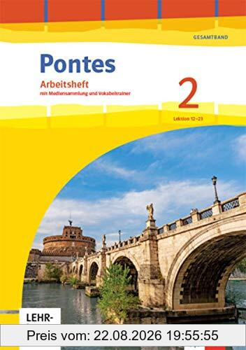 Pontes Gesamtband 2: Arbeitsheft mit Mediensammlung, Vokabeltrainer und Übungssoftware 2. Lernjahr (Pontes Gesamtband. Ausgabe 2020)