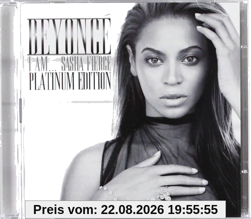 I am ... Sasha Fierce - Platinum Edition