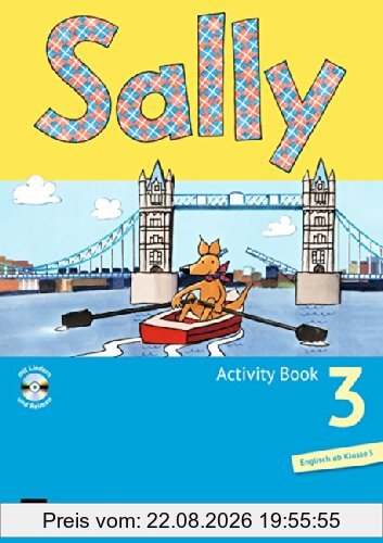 Sally - Allgemeine Ausgabe (Neubearbeitung) - Englisch ab Klasse 3: 3. Schuljahr - Activity Book mit Audio-CD: Mit Portfolioheft