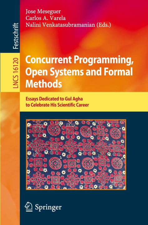 Concurrent Programming Open Systems and Formal Methods