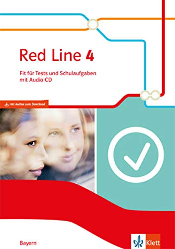Red Line 4. Ausgabe Bayern: Fit für Tests und Schulaufgaben mit Audio-CD Klasse 8 (Red Line. Ausgabe für Bayern ab 2017)