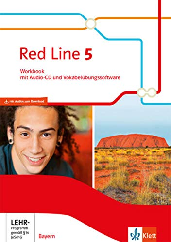 Red Line 5. Ausgabe Bayern: Workbook mit Audios und Vokabelübungssoftware Klasse 9 (Red Line. Ausgabe für Bayern ab 2017)