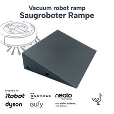 Individuelle Saugroboter Rampe (z.B. Roomba, Roborock, Eufy, Samsung, ...)