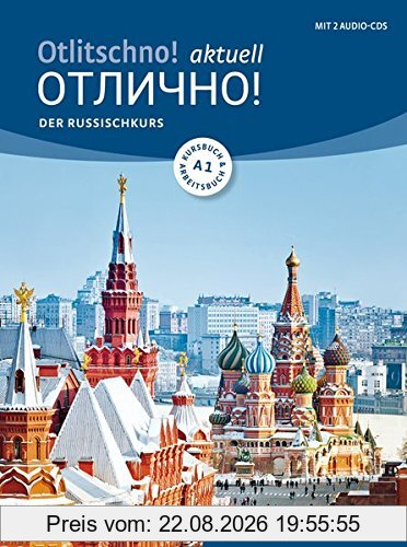 Otlitschno! aktuell A1. Der Russischkurs. Kurs- und Arbeitsbuch + 2 Audio-CDs