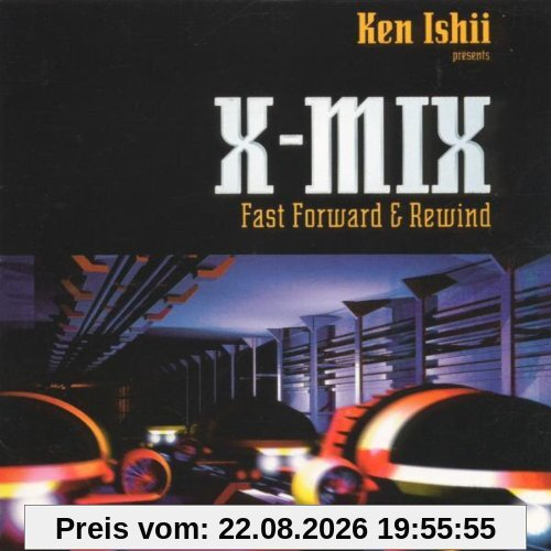 X-Mix 8(Ken Ishii-Fast Forward