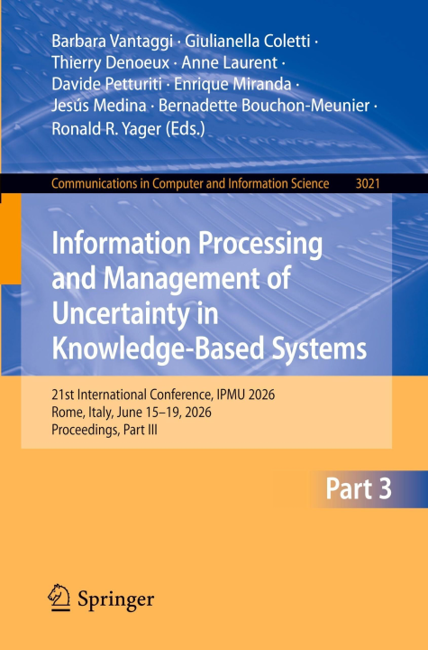 Information Processing and Management of Uncertainty in Knowledge-Based Systems