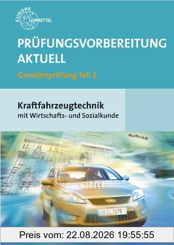 Prüfungsvorbereitung aktuell Kraftfahrzeugtechnik mit Wirtschafts- und Sozialkunde Gesellenprüfung 02