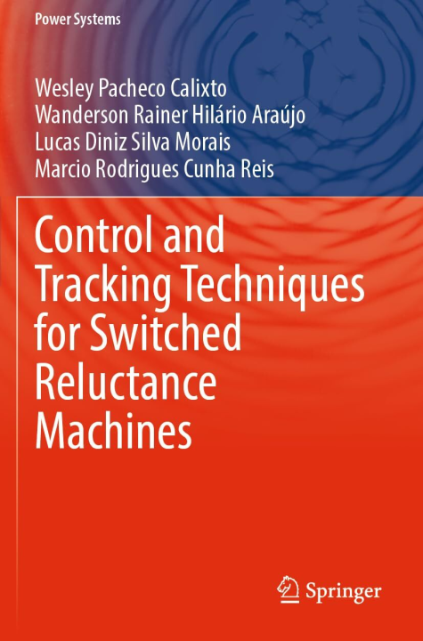 Control and Tracking Techniques for Switched Reluctance Machines