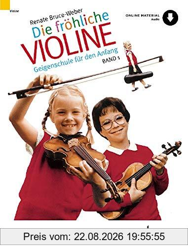 Die fröhliche Violine: Geigenschule für den Anfang. Band 1. Violine. Ausgabe mit Online-Audiodatei.
